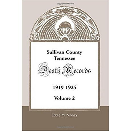 Sullivan County, Tennessee, Death Records: 1919-1925, Volume 2