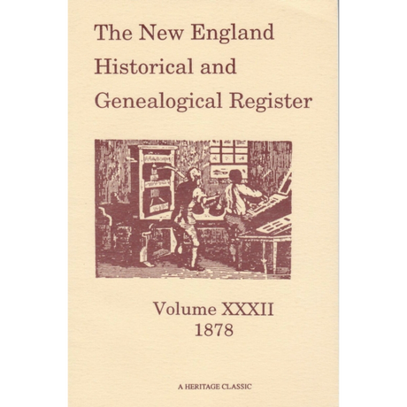 The New England Historical and Genealogical Register, Volume 32, 1878