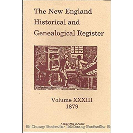 The New England Historical and Genealogical Register, Volume 33, 1879