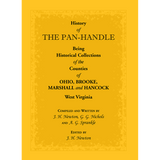 History of the Pan-Handle; Being Historical Collections of the Counties of Ohio, Brooke, Marshall and Hancock, West Virginia