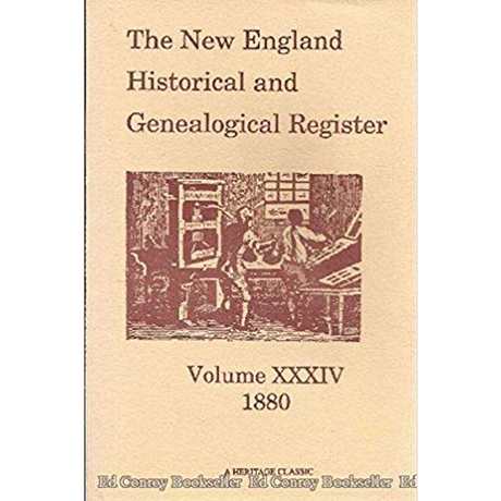 The New England Historical and Genealogical Register, Volume 34, 1880
