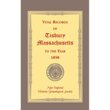 Vital Records of Tisbury, Massachusetts to the year 1850