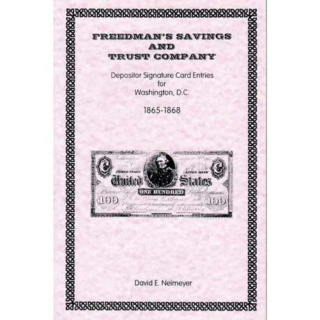 Freedman's Savings and Trust Company: Depositor Signature Card Entries for Washington, D.C., 1865-1868