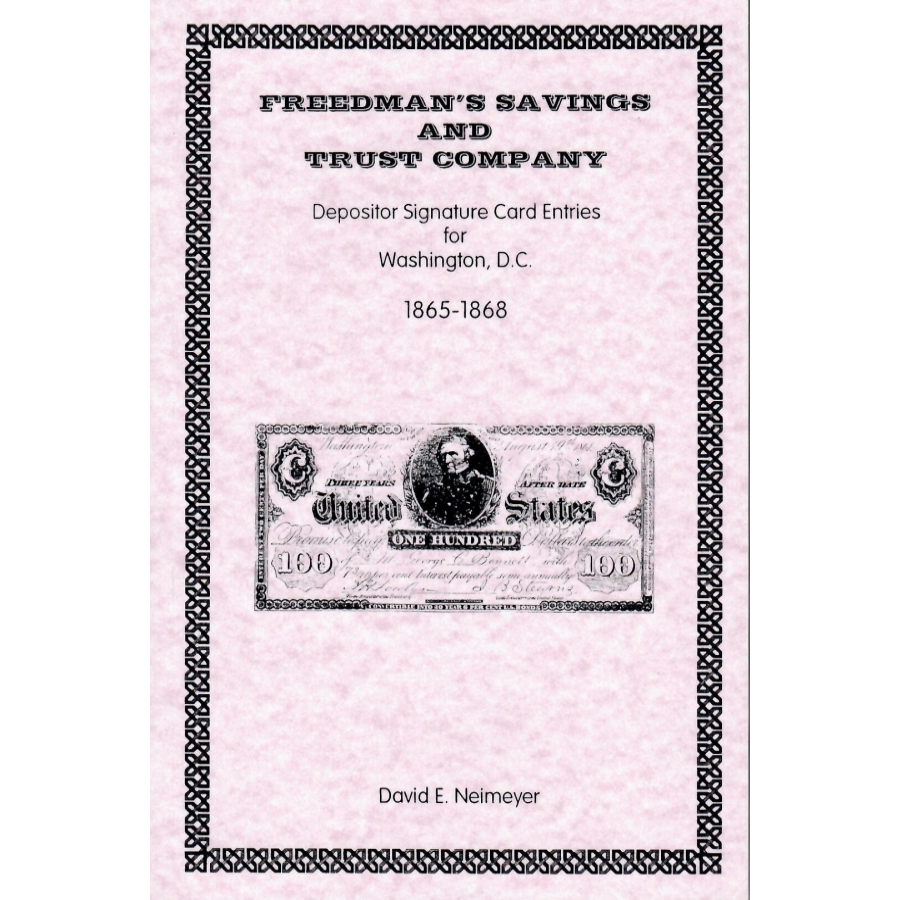 Freedman's Savings and Trust Company: Depositor Signature Card Entries for Washington, D.C., 1865-1868