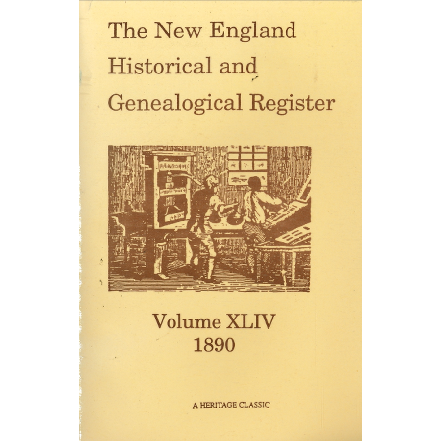 The New England Historical and Genealogical Register, Volume 44, 1890