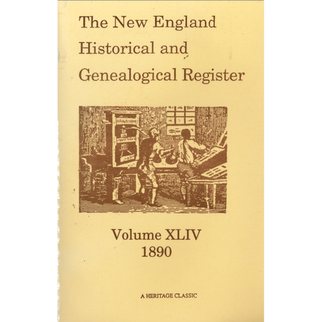 The New England Historical and Genealogical Register, Volume 44, 1890
