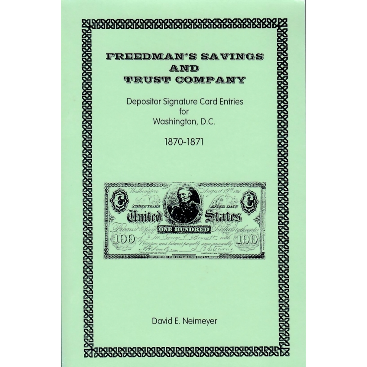 Freedman's Savings and Trust Company: Depositor Signature Card Entries for Washington, D.C., 1870-1871