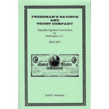 Freedman's Savings and Trust Company: Depositor Signature Card Entries for Washington, D.C., 1870-1871