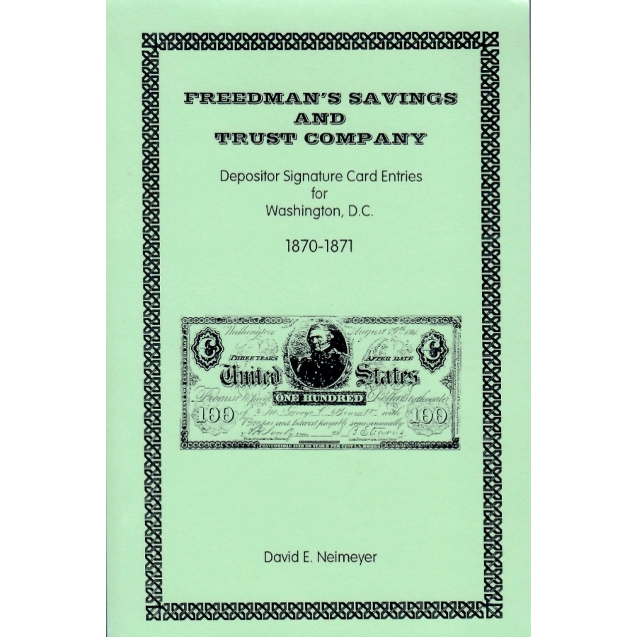 Freedman's Savings and Trust Company: Depositor Signature Card Entries for Washington, D.C., 1870-1871