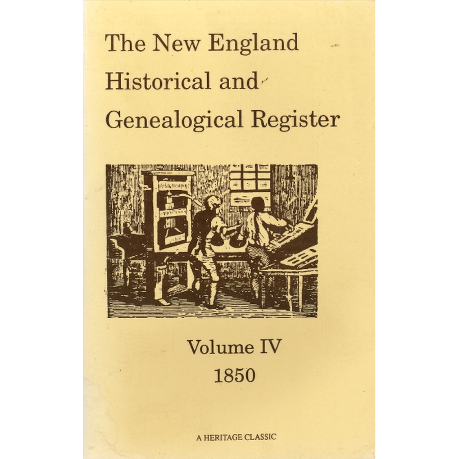 The New England Historical and Genealogical Register, Volume 4, 1850