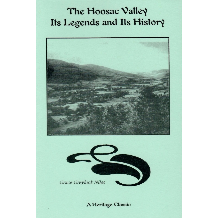 The Hoosac Valley: Its Legends and Its History
