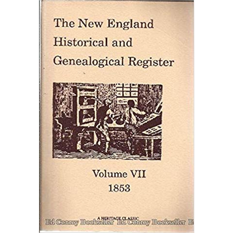 The New England Historical and Genealogical Register, Volume 7, 1853