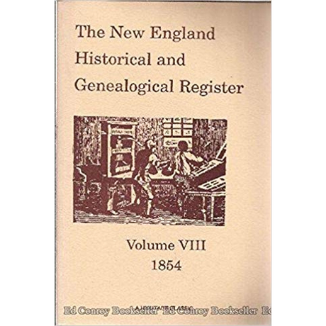 The New England Historical and Genealogical Register, Volume 8, 1854