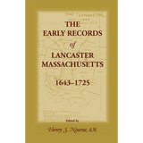 The Early Records of Lancaster, Massachusetts, 1643-1725
