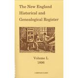 The New England Historical and Genealogical Register, Volume 50, 1896