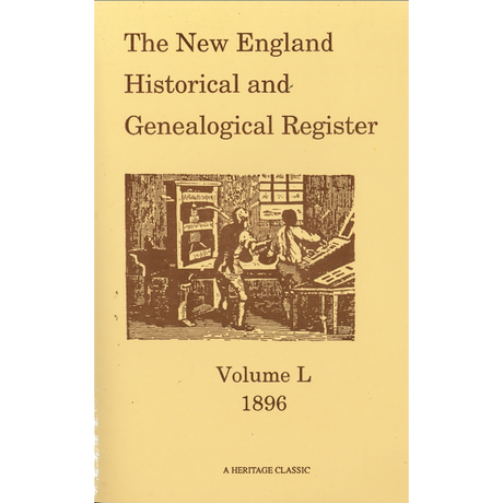 The New England Historical and Genealogical Register, Volume 50, 1896