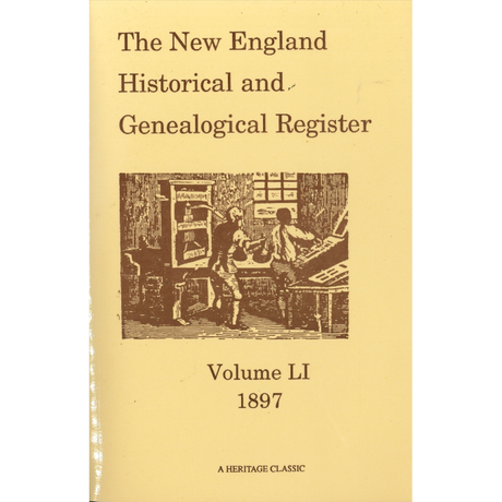 The New England Historical and Genealogical Register, Volume 51, 1897