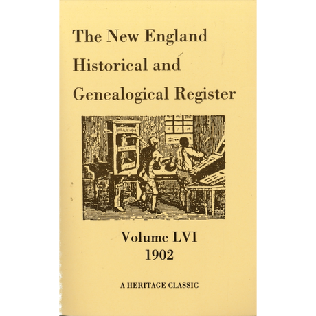 The New England Historical and Genealogical Register, Volume 56, 1902