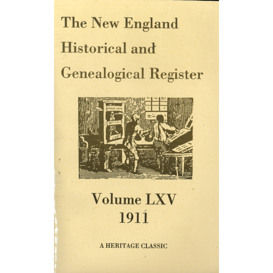The New England Historical and Genealogical Register, Volume 65, 1911