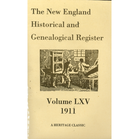The New England Historical and Genealogical Register, Volume 65, 1911