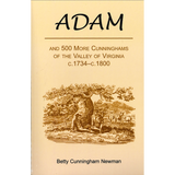 Adam, and 500 More Cunninghams of the Valley of Virginia, c.1734-c.1800