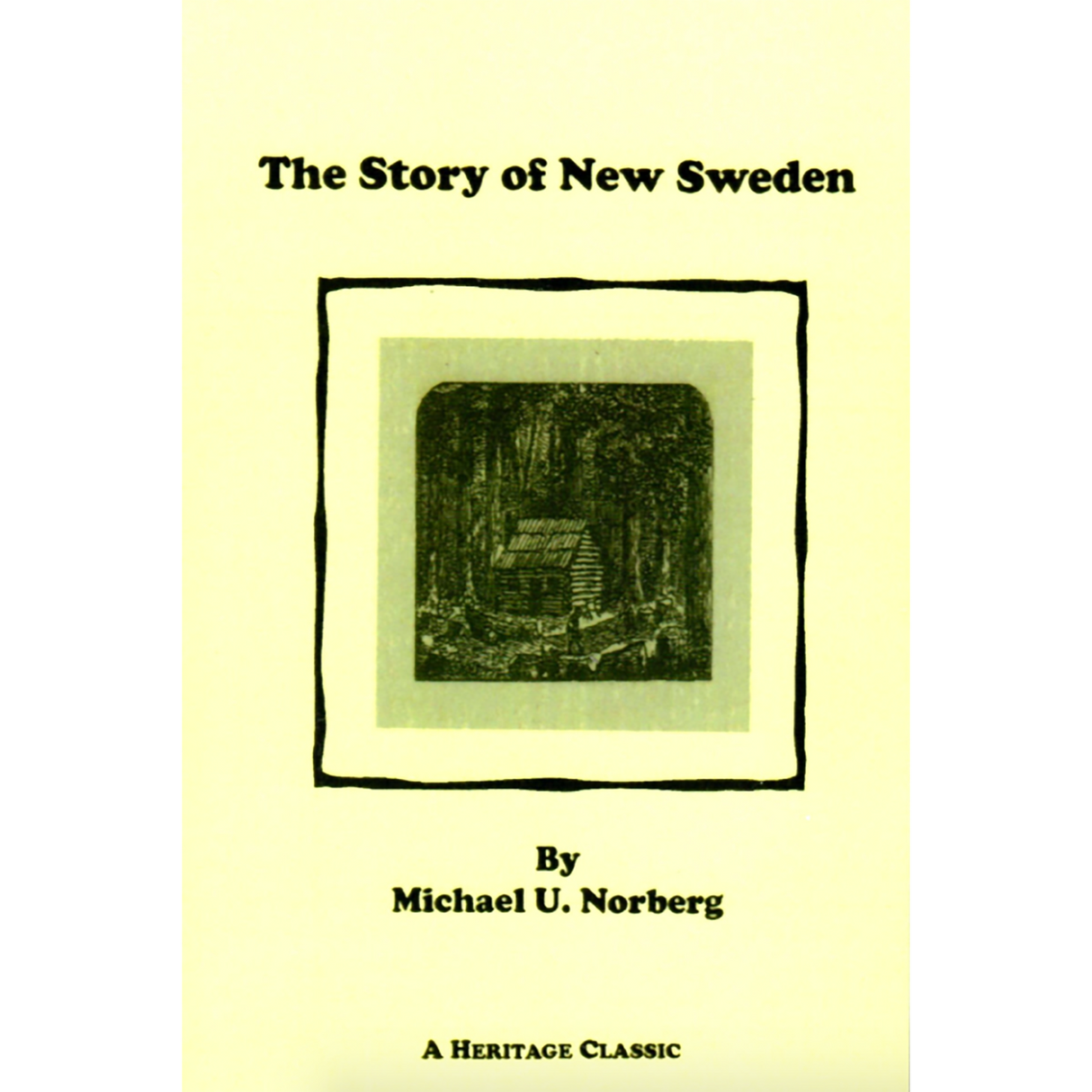 The Story of New Sweden [Maine]