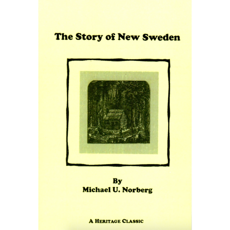 The Story of New Sweden [Maine]