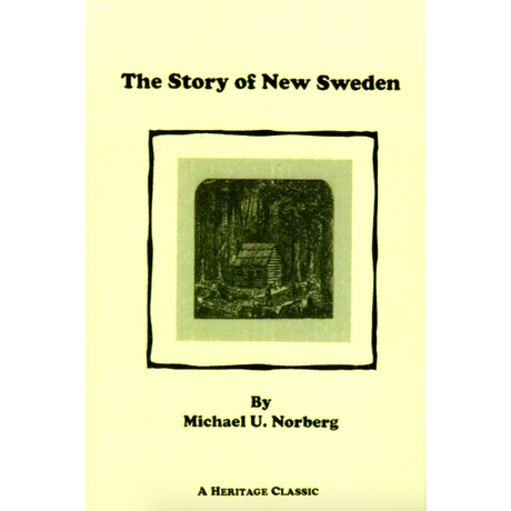 The Story of New Sweden [Maine]