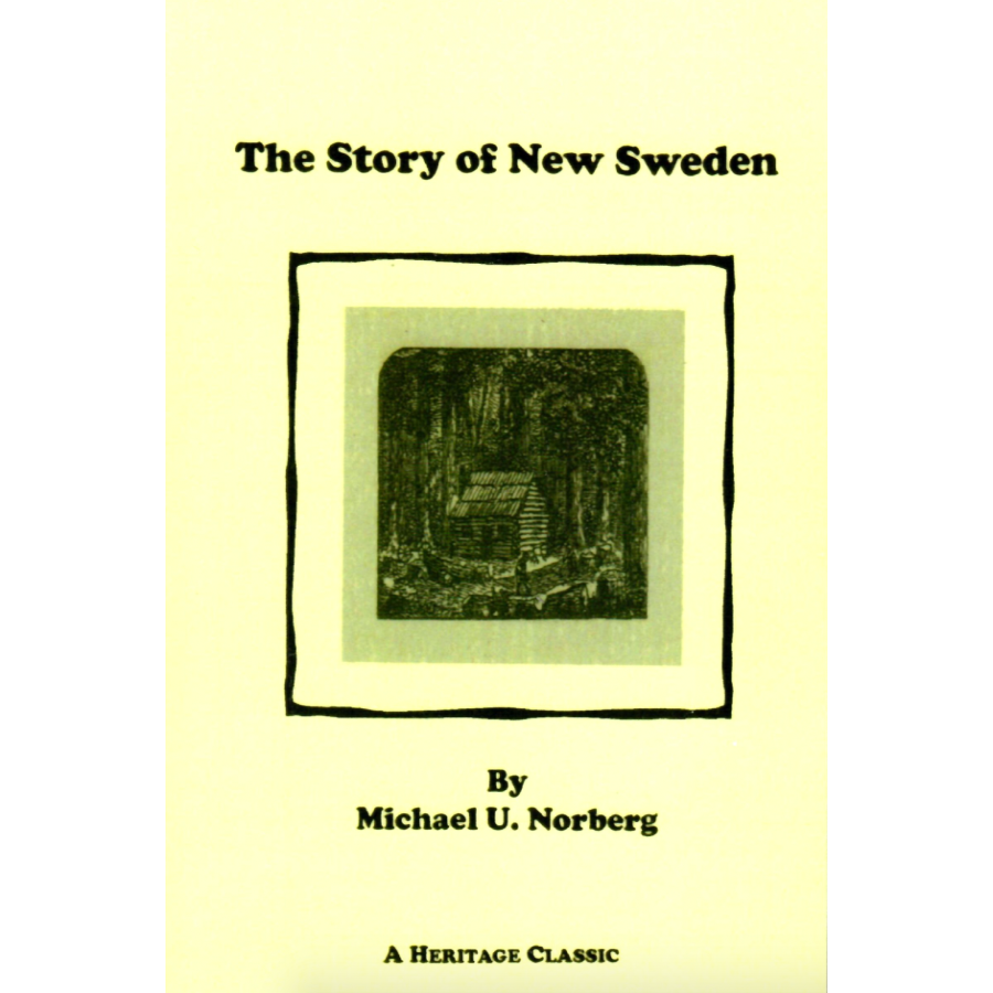 The Story of New Sweden [Maine]