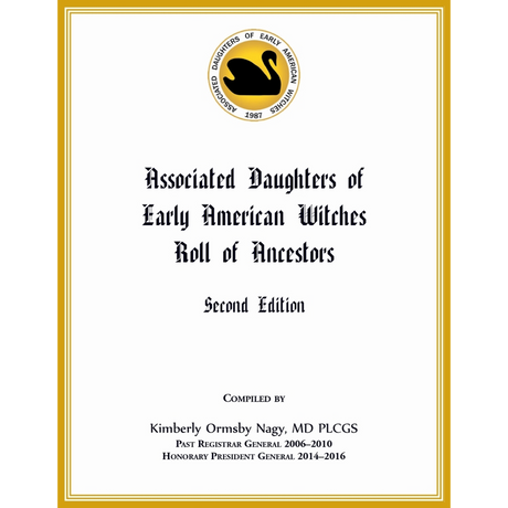 Associated Daughters of Early American Witches Roll of Ancestors, Second Edition