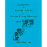 Enumeration of Educatable Children in Pontotoc County, Mississippi, 1894