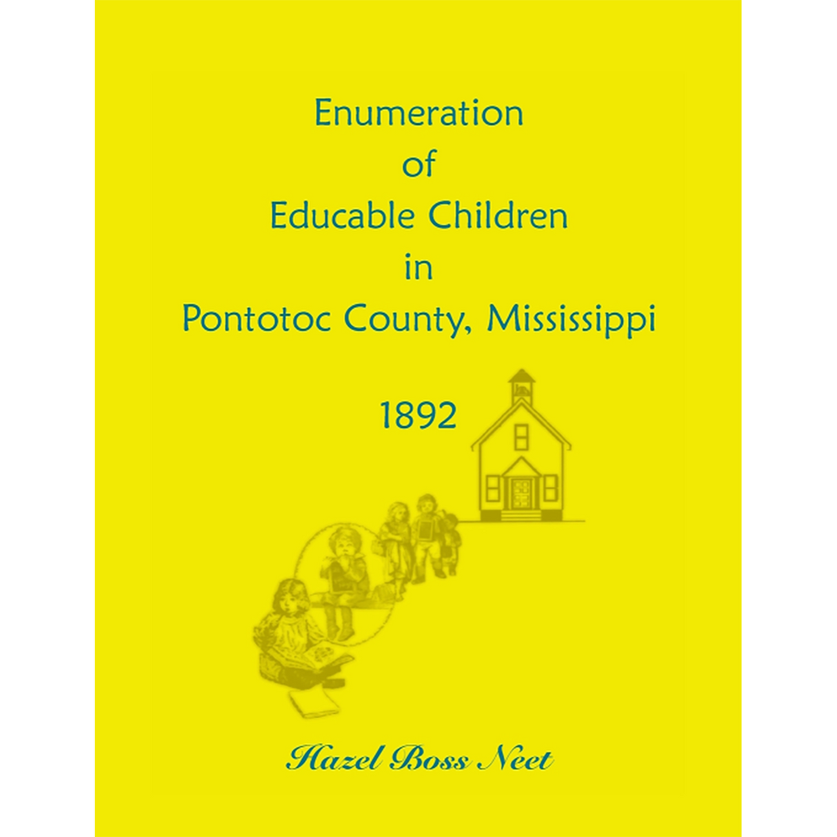 Enumeration of Educatable Children in Pontotoc County, Mississippi, 1892