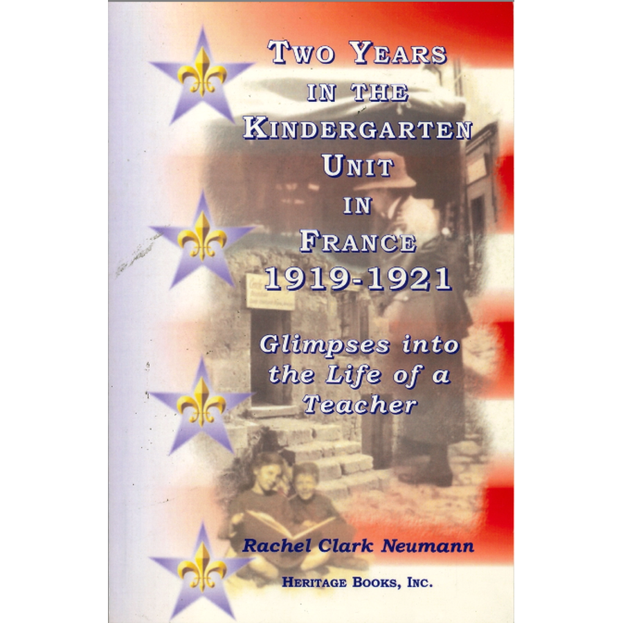Two Years in the Kindergarten Unit in France, 1919-1921: Glimpses into the Life of a Teacher