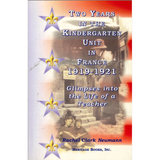 Two Years in the Kindergarten Unit in France, 1919-1921: Glimpses into the Life of a Teacher