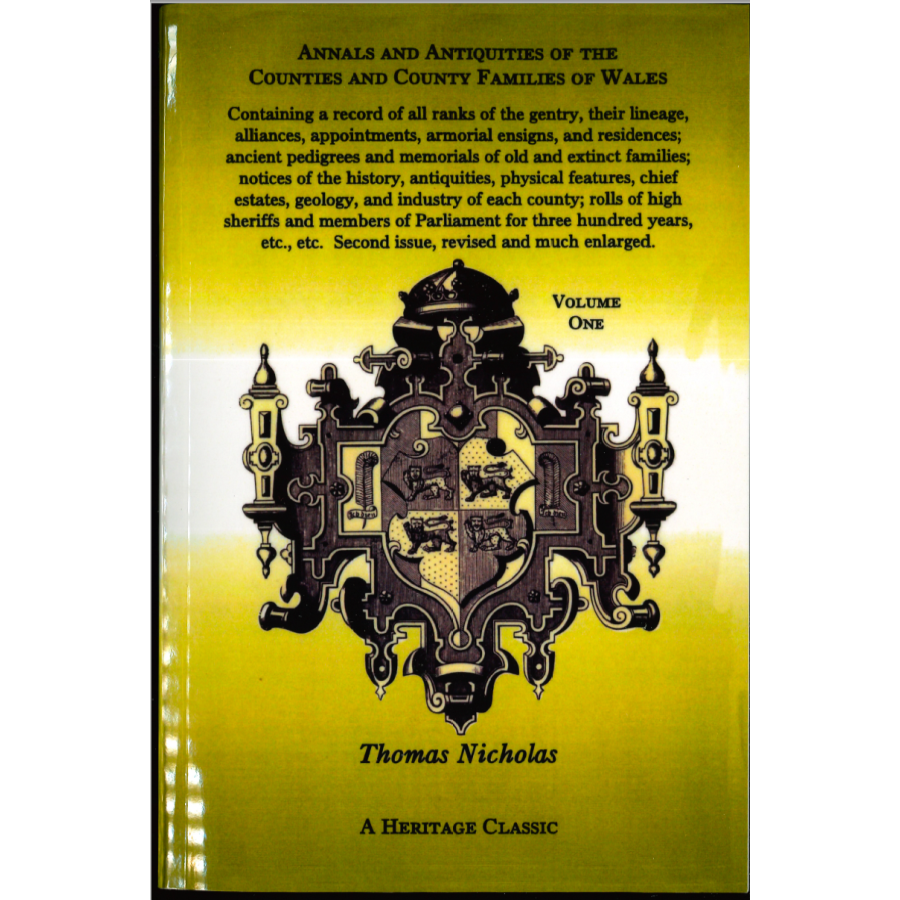 Annals and Antiquities of the Counties and County Families of Wales