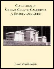 Cemeteries of Sonoma County, California: A History and Guide