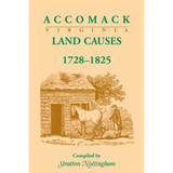 Accomack County, Virginia Land Causes, 1728-1825