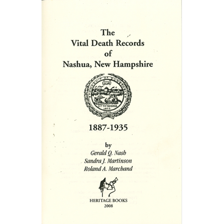 The Vital Death Records of Nashua, New Hampshire, 1887-1935