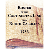 Roster of the Continental Line from North Carolina, 1783