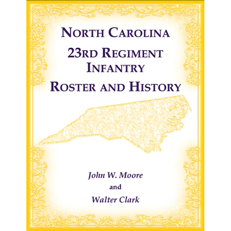 North Carolina 23rd Regiment Infantry Roster and History