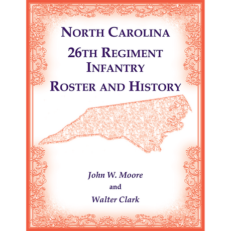 North Carolina 26th Regiment Infantry Roster and History back cover