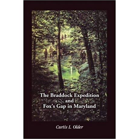 The Braddock Expedition and Fox's Gap in Maryland