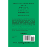 Maryland Naturalization Abstracts, Volume 2: The County Court of Maryland, 1779-1851; The US Circuit Court for Maryland, 1790-1851 back cover