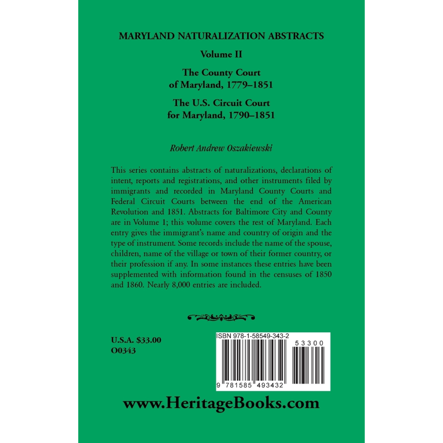 Maryland Naturalization Abstracts, Volume 2: The County Court of Maryland, 1779-1851; The US Circuit Court for Maryland, 1790-1851 back cover