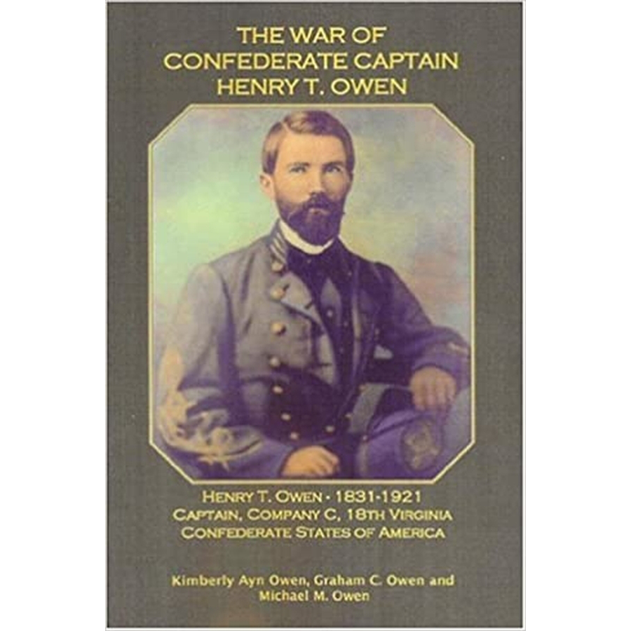 The War of Confederate Captain Henry T. Owen