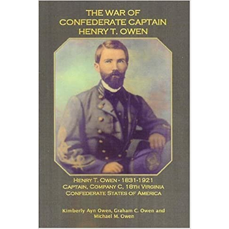 The War of Confederate Captain Henry T. Owen