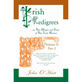 Irish Pedigrees; or, The Origin and Stem of The Irish Nation, Volume 2, Part 2