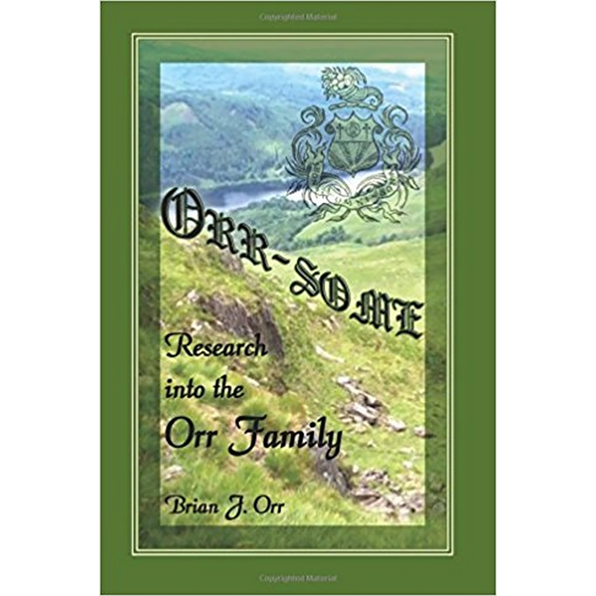 Orr: Some Research into the Orr Family