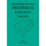 Pioneers of Old Frederick County, Virginia