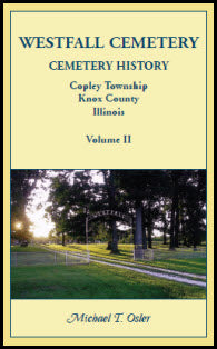Westfall Cemetery, Copley Township, Knox County, Illinois: Cemetery History